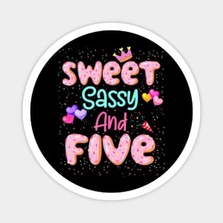 Sweet Sassy And Five Birthday For Girls 5 Year Old Magnet